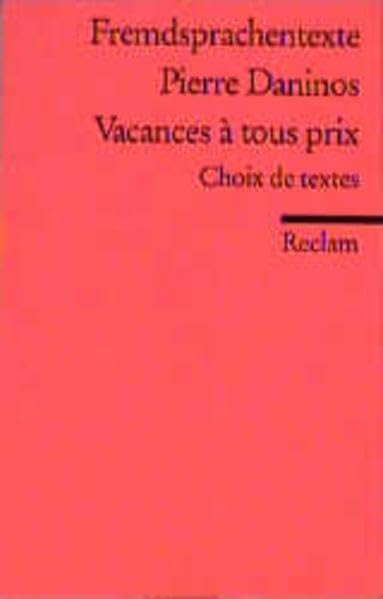 Vacances à tous prix: (Fremdsprachentexte) (Reclams Universal-Bibliothek) Study Guides