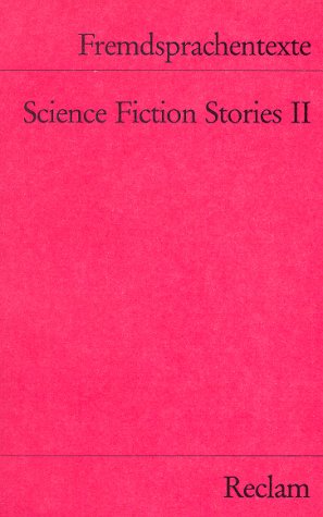 Science Fiction Stories II: Russell - Wyndham - Heinlein - Harrison - Ellison. (Fremdsprachentexte) (Reclams Universal-Bibliothek) Books