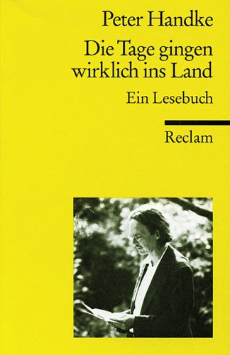 Die Tage gingen wirklich ins Land: Ein Lesebuch (Reclams Universal-Bibliothek) Books