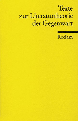 Texte zur Literaturtheorie der Gegenwart (Reclams Universal-Bibliothek) Contemporary literature