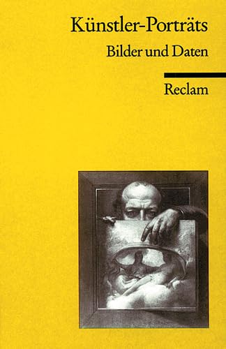 Künstler-Porträts: Bilder und Daten (Reclams Universal-Bibliothek) Art & Literature