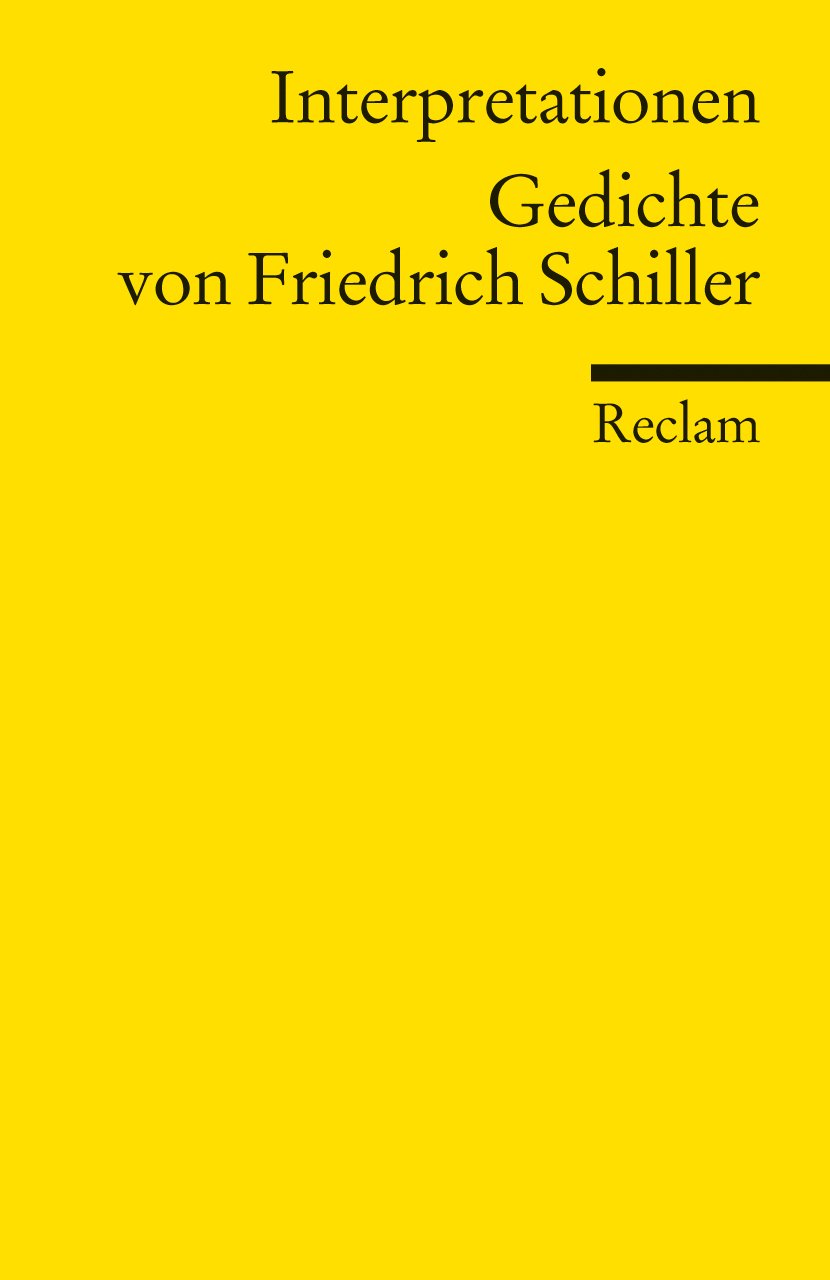 Interpretationen. Gedichte von Friedrich Schiller Poetry