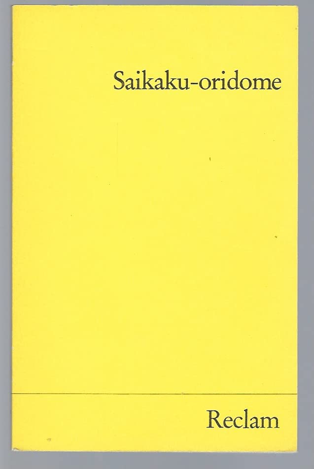 Saikaku - oridome. Szenen aus dem japanischen Volksleben im 17. Jahrhundert Books