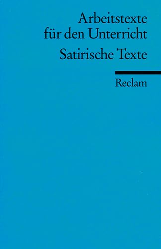 Satirische Texte: (Arbeitstexte für den Unterricht) (Reclams Universal-Bibliothek) Study Guides