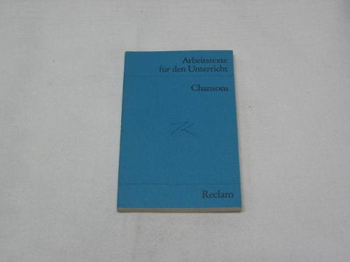 Chansons: (Arbeitstexte für den Unterricht) (Reclams Universal-Bibliothek) Education & Training