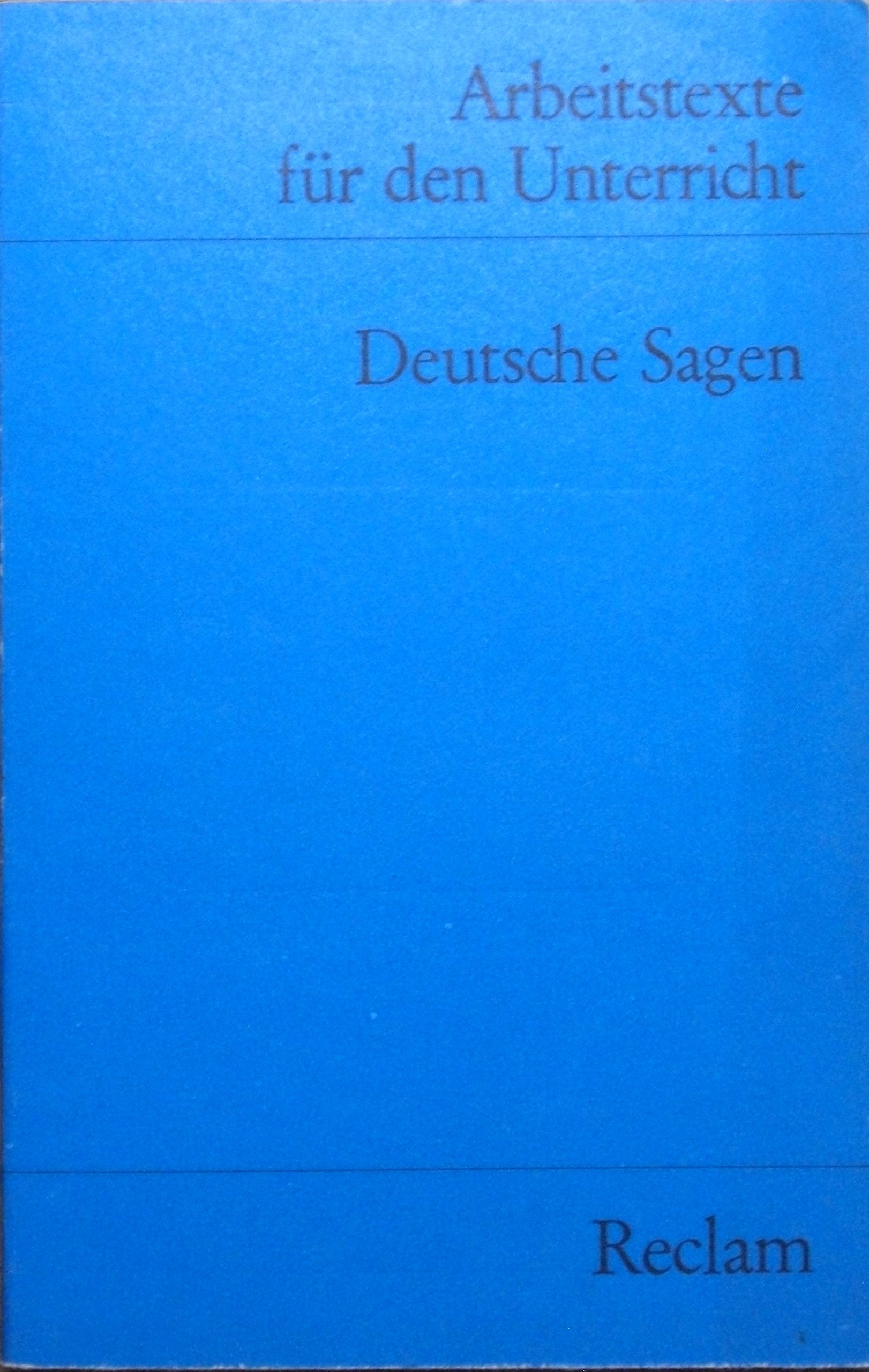 Deutsche Sagen: (Arbeitstexte für den Unterricht) (Reclams Universal-Bibliothek) Learning & Reference
