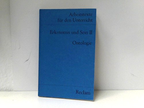 Erkenntnis und Sein / Ontologie: (Arbeitstexte für den Unterricht) (Reclams Universal-Bibliothek) Education & Training
