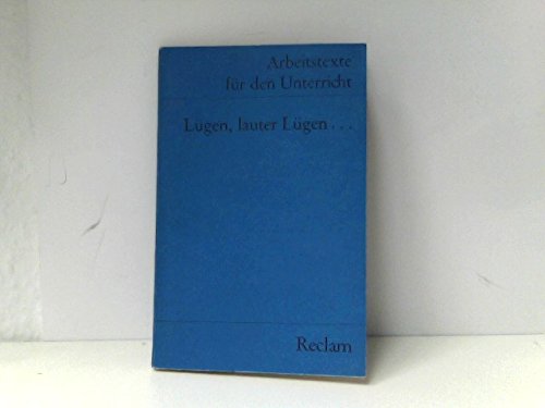 Lügen, lauter Lügen...: (Arbeitstexte für den Unterricht) (Reclams Universal-Bibliothek) Books