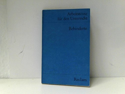 Behinderte: (Arbeitstexte für den Unterricht) (Reclams Universal-Bibliothek) Education & Training