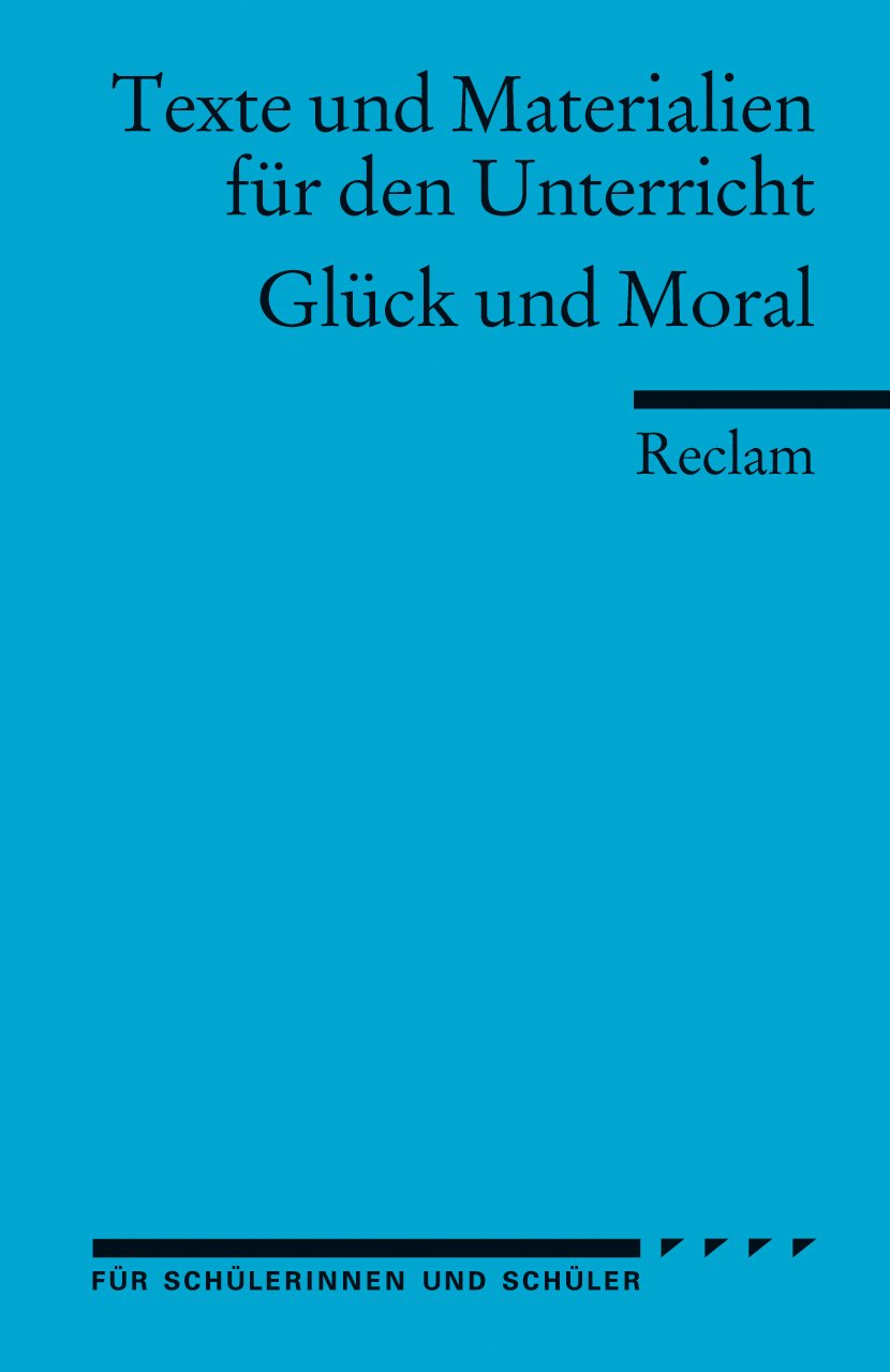 Glück und Moral Philosophy