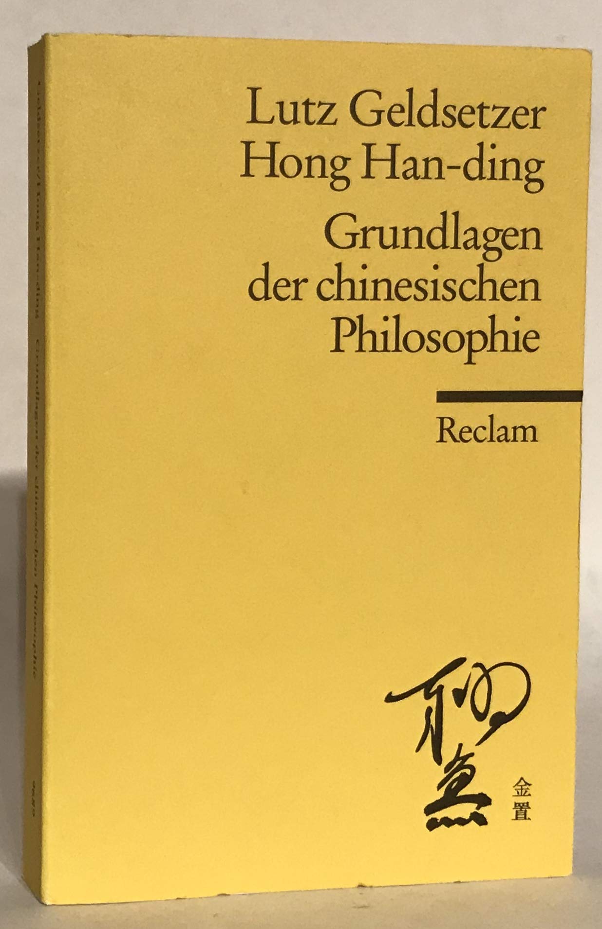 Grundlagen der chinesischen Philosophie (Reclams Universal-Bibliothek) Business, Finance & Career