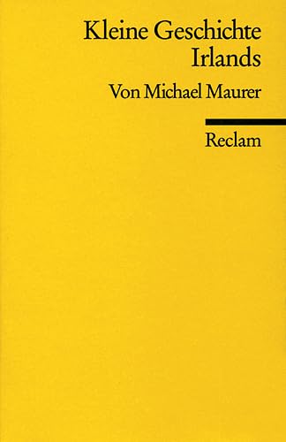 Kleine Geschichte Irlands (Reclams Universal-Bibliothek) Politics & History