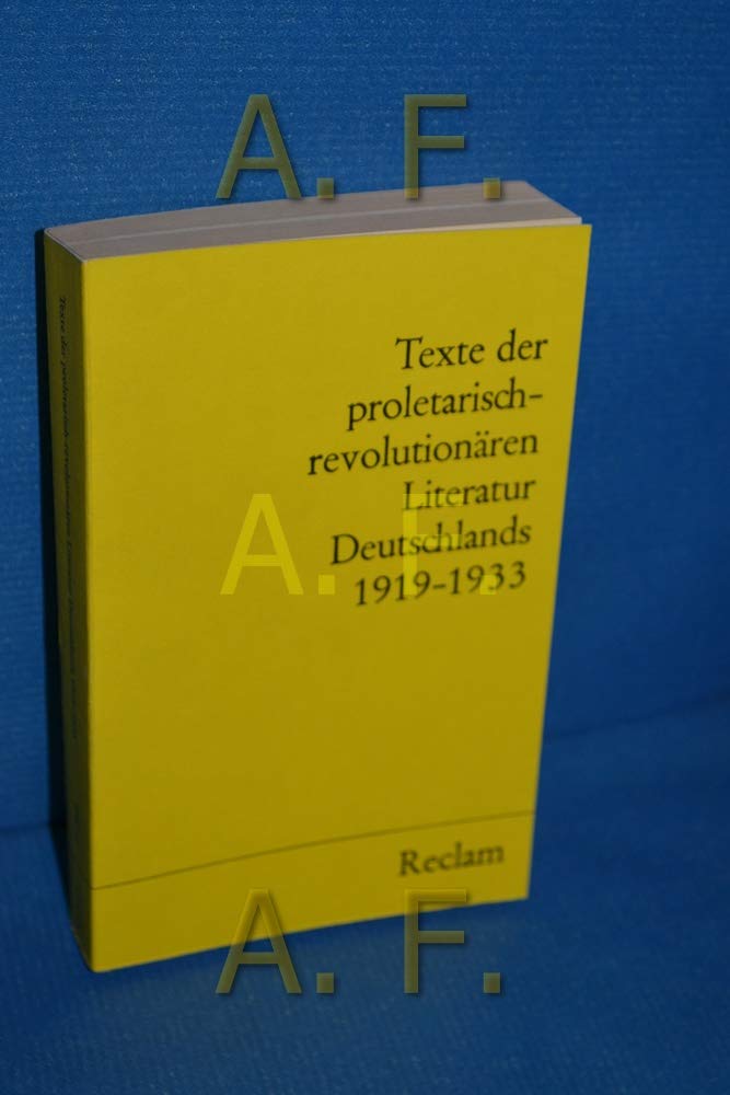 Texte der proletarisch-revolutionären Literatur Deutschlands 1919-1933 (Reclams Universal-Bibliothek) Professional & Reference Books