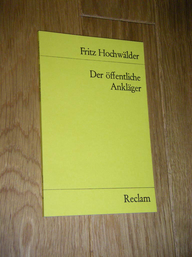 Der öffentliche Ankläger (Reclams Universal-Bibliothek) Learning & Reference