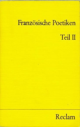 Französische Poetiken Teil II. Texte zur Dichtungstheorie von Victor Hugo bis Paul Valery. Books