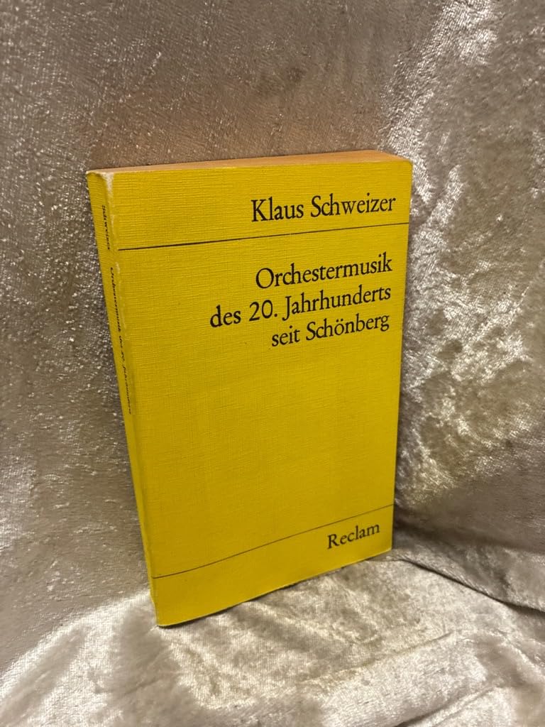 Orchestermusik des 20. Jahrhunderts seit Schönberg. Books