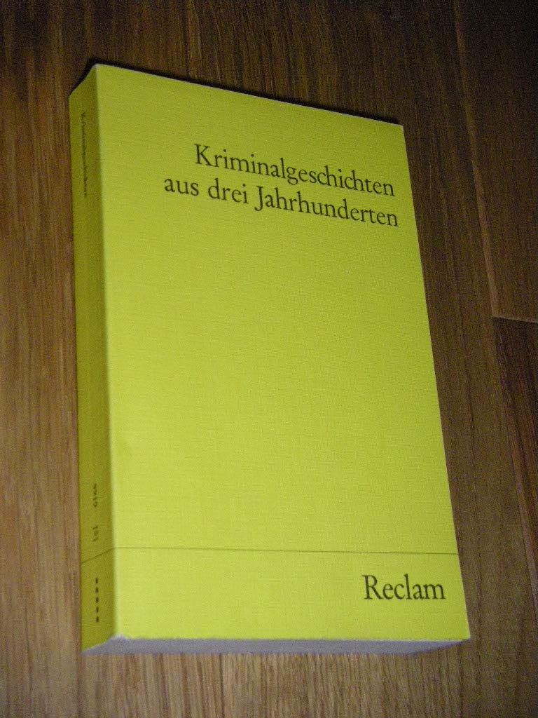 Kriminalgeschichten aus drei Jahrhunderten . Books