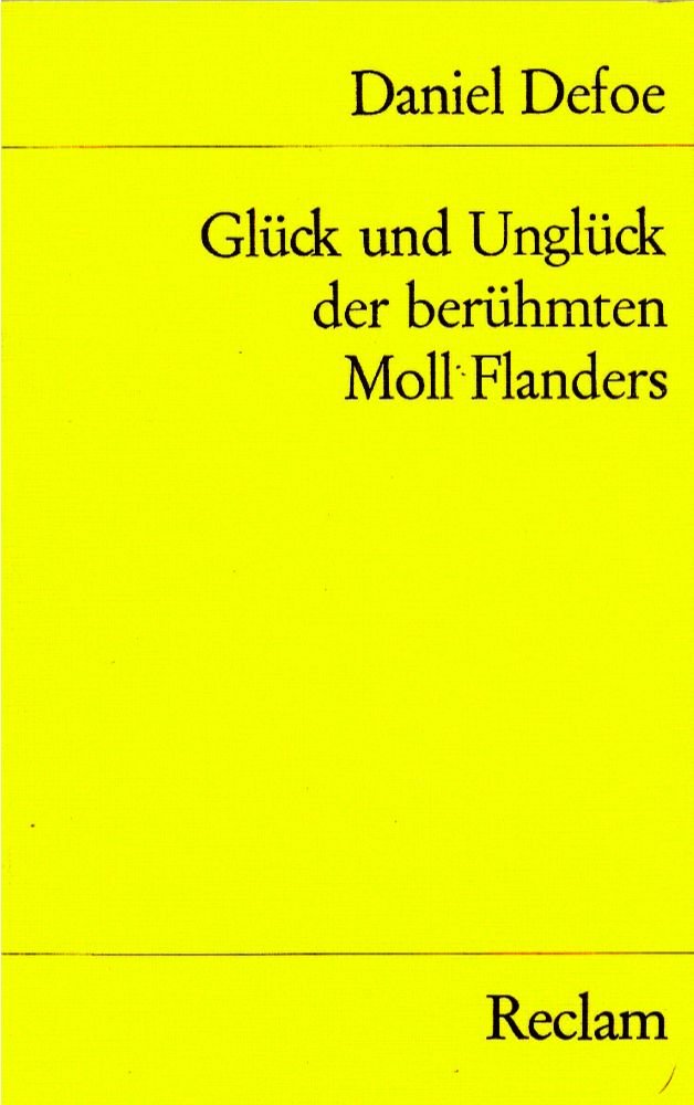 Glück und Unglück der berühmten Moll Flanders (Reclams Universal-Bibliothek) Classics