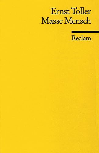 Masse Mensch (Reclams Universal-Bibliothek) Drama
