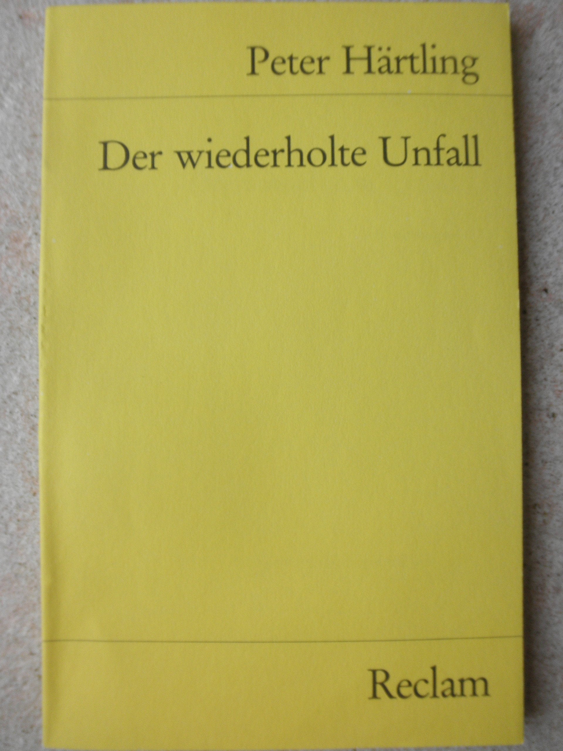 Der wiederholte Unfall (Reclams Universal-Bibliothek) Books