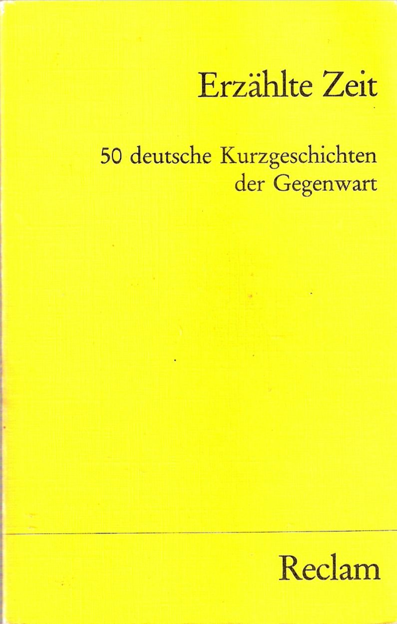 Erzählte Zeit: 50 deutsche Kurzgeschichten der Gegenwart Books