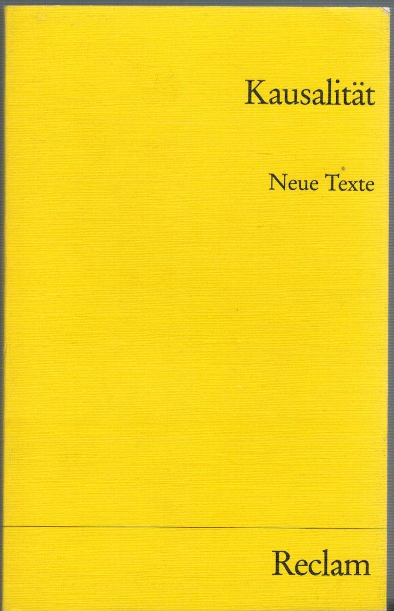 Kausalität: Neue Texte (Reclams Universal-Bibliothek) Philosophy