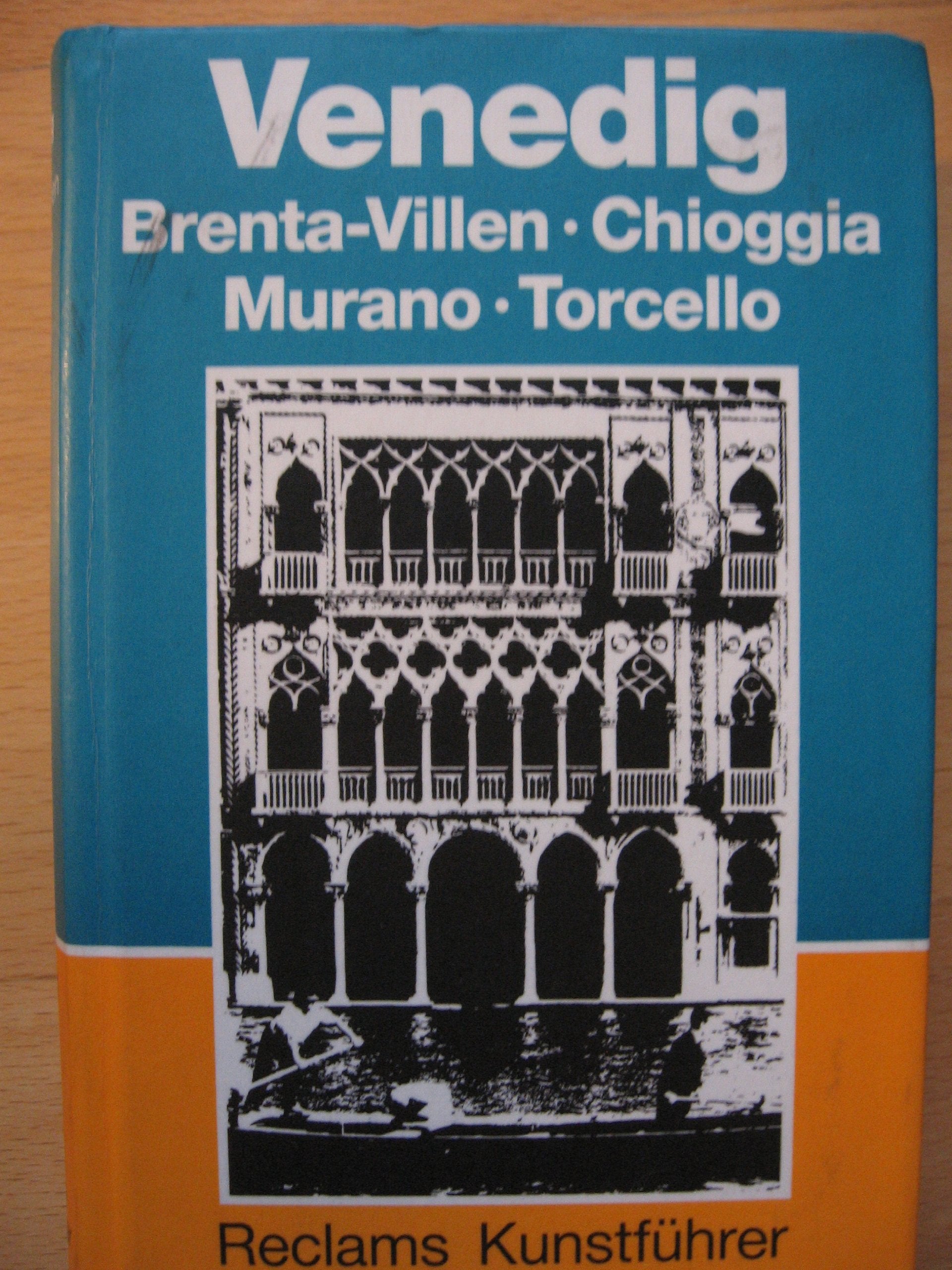 Reclams Kunstführer Italien / Venedig. Brenta-Villen. Chioggia. Murano. Torcello Film, Art & Culture