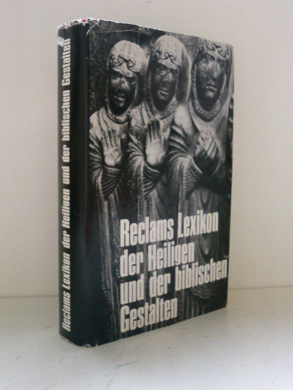 Reclams Lexikon der Heiligen und der biblischen Gestalten: Legende und Darstellung in der bildenden Kunst Natural Sciences