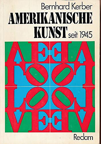 Amerikanische Kunst seit 1945. Ihre theoretischen Grundlagen Film, Art & Culture