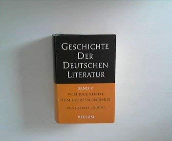 Geschichte der deutschen Literatur von den Anfängen bis zur Gegenwart / Vom Jugendstil zum Expressionismus Books