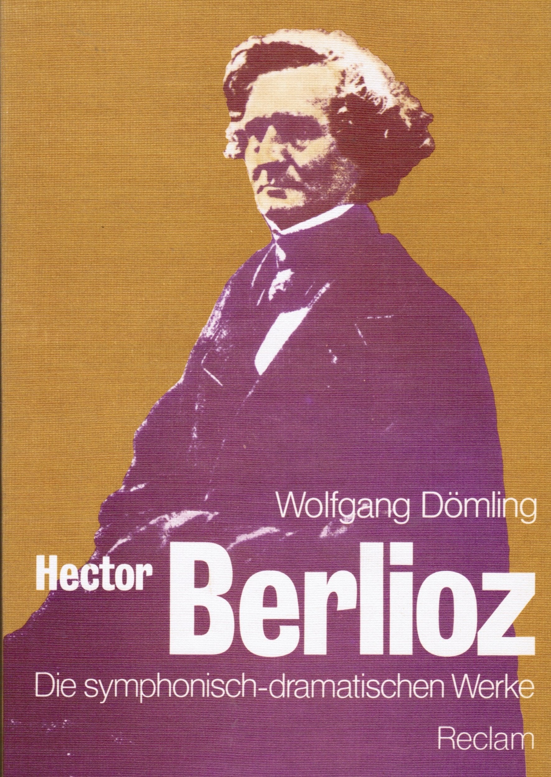 Hector Berlioz. Die symphonisch-dramatischen Werke Pop culture