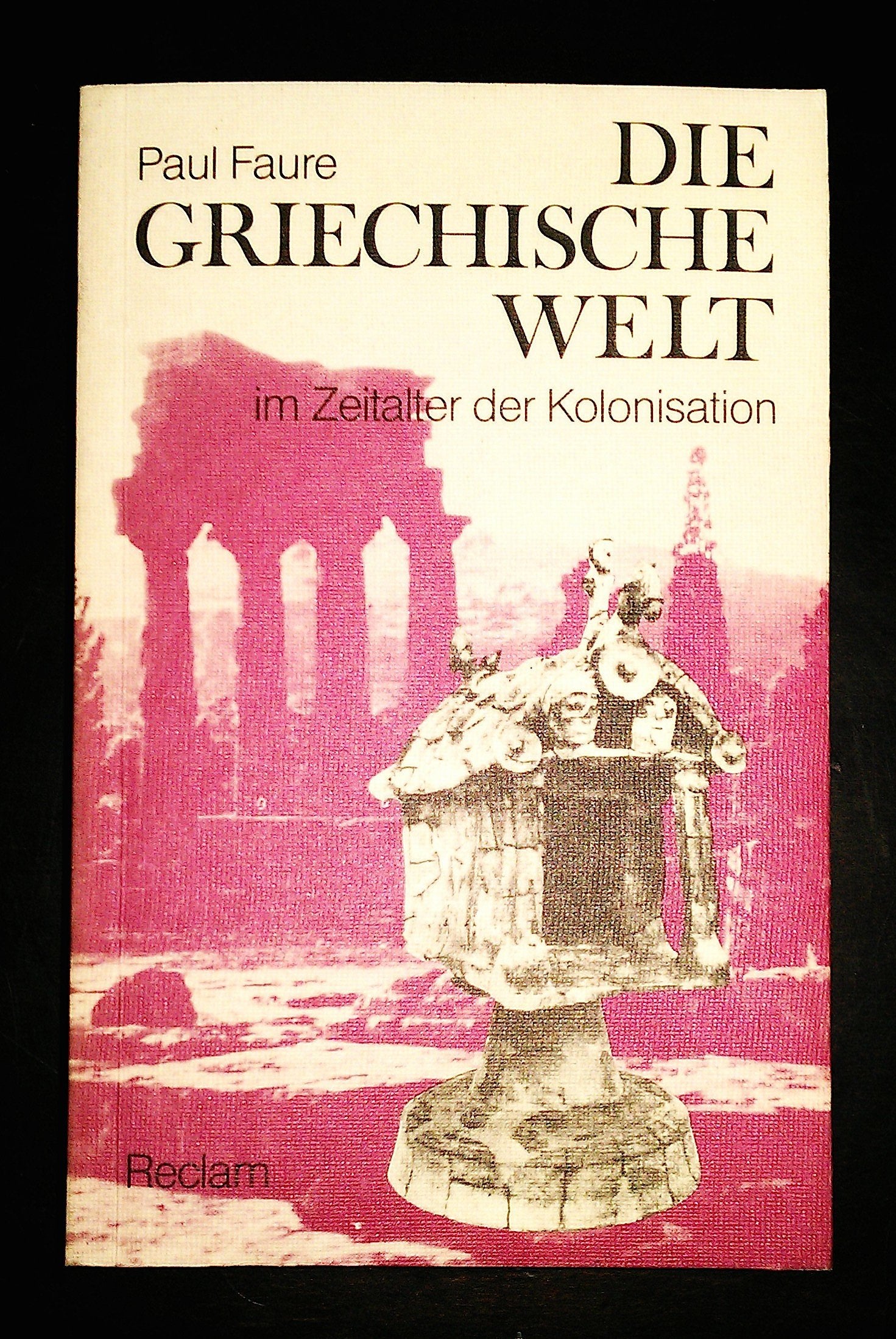 Die griechische Welt im Zeitalter der Kolonisation Books