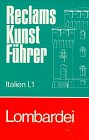 Reclams Kunstführer Italien, Bd.1/1, Lombardei Travel