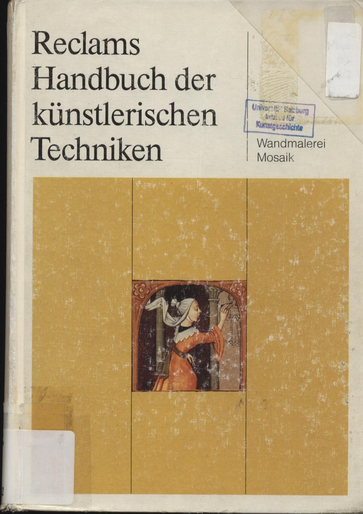 Reclams Handbuch der künstlerischen Techniken / Wandmalerei, Mosaik Film, Art & Culture