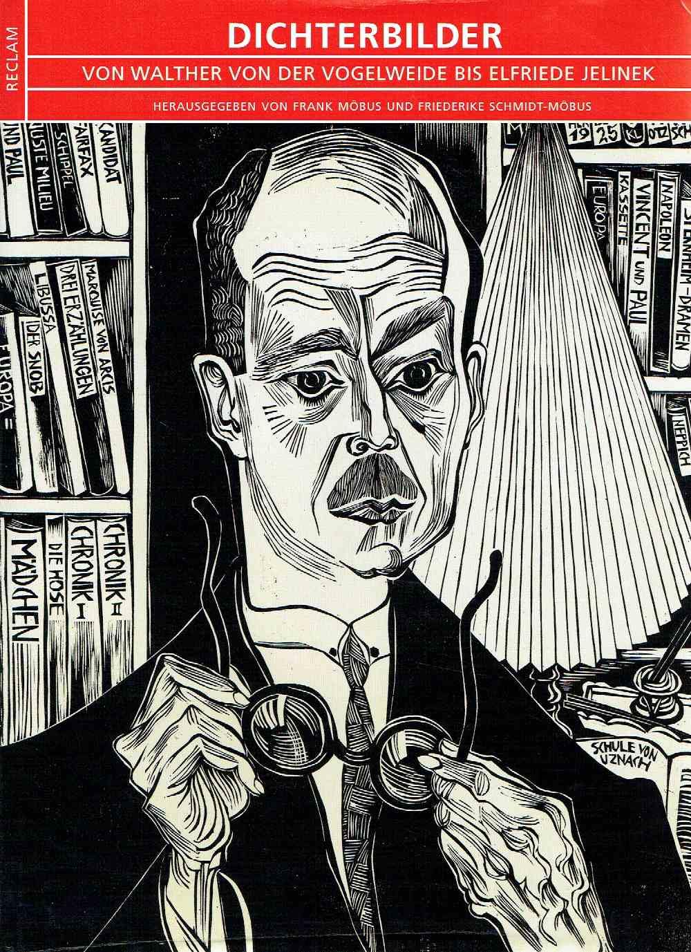 Dichterbilder: Von Walther von der Vogelweide bis Elfriede Jelinek Contemporary literature