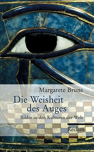 Die Weisheit des Auges: Bilder in den Kulturen der Welt Natural Sciences