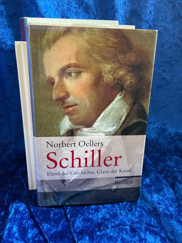 Schiller: Elend der Geschichte, Glanz der Kunst Contemporary literature