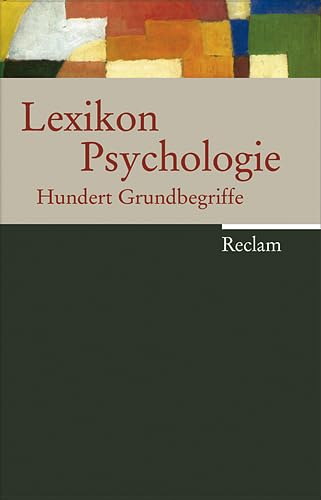 Lexikon Psychologie: 100 Grundbegriffe Psychology