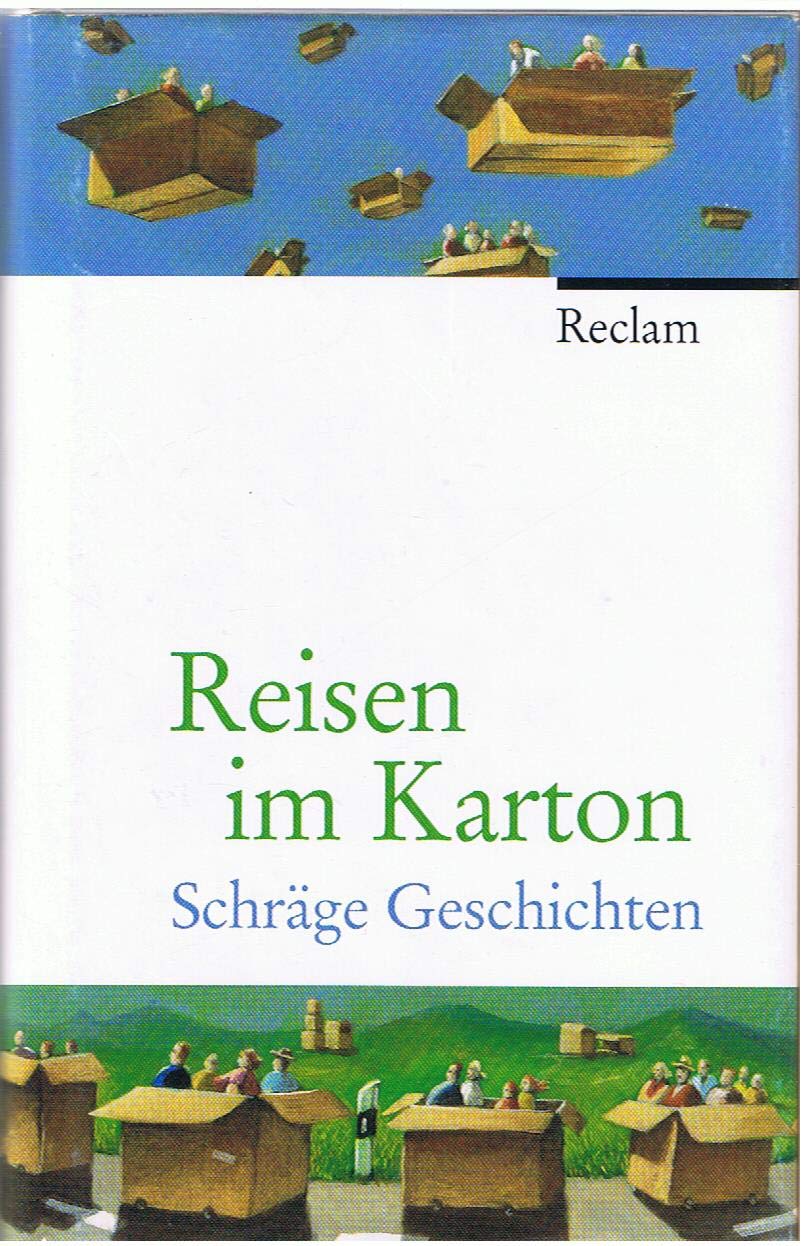 Reisen im Karton: Schräge Geschichten Contemporary literature