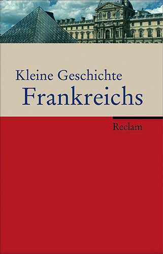 Kleine Geschichte Frankreichs Politics & History
