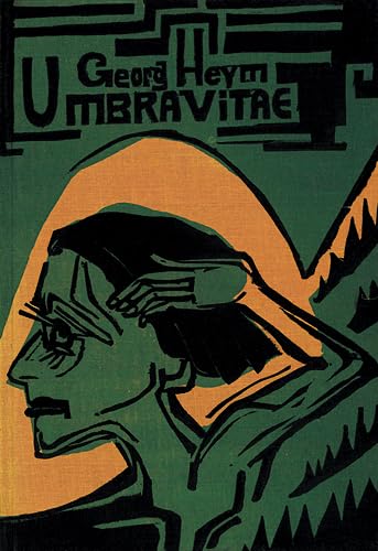 Umbra vitae: Nachgelassene Gedichte. Mit 47 Originalholzschnitten von Ernst Ludwig Kirchner Poetry