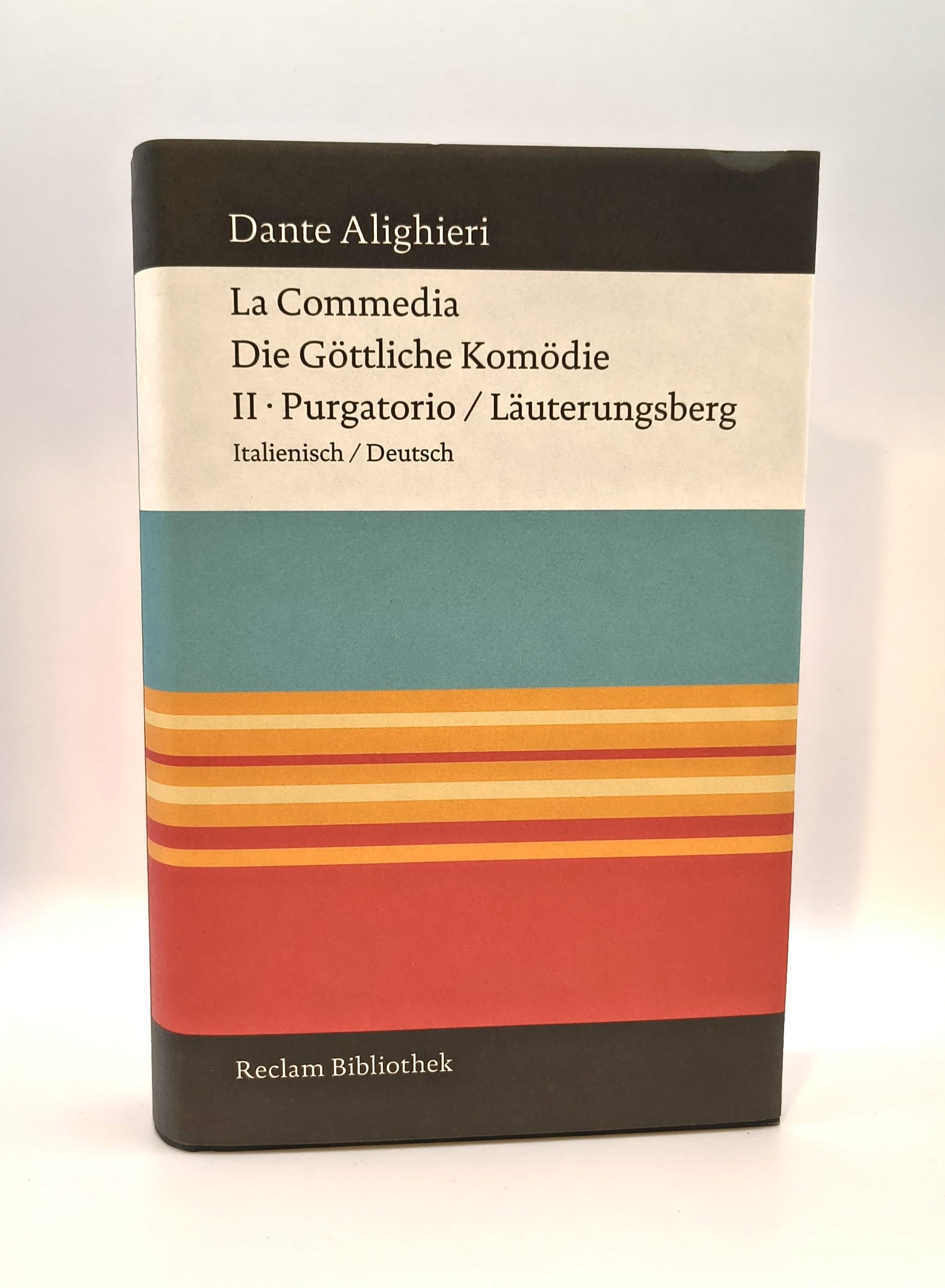 La Commedia / Die Göttliche Komödie: II. Purgatorio / Läuterungsberg Italienisch / Deutsch (Reclam Bibliothek) Classics