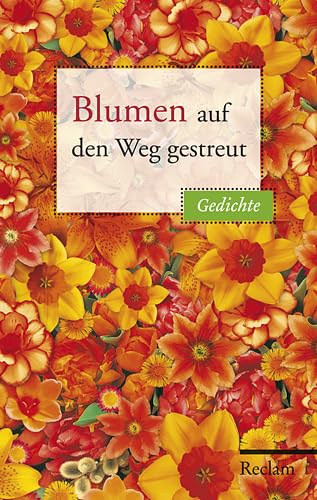 Blumen auf den Weg gestreut: Gedichte Poetry