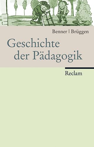 Geschichte der Pädagogik: Vom Beginn der Neuzeit bis zur Gegenwart Books