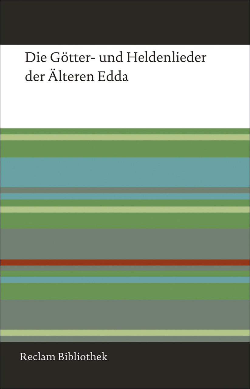 Die Götter- und Heldenlieder der Älteren Edda Classics