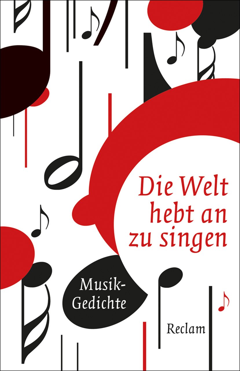 Die Welt hebt an zu singen: Musik-Gedichte Poetry
