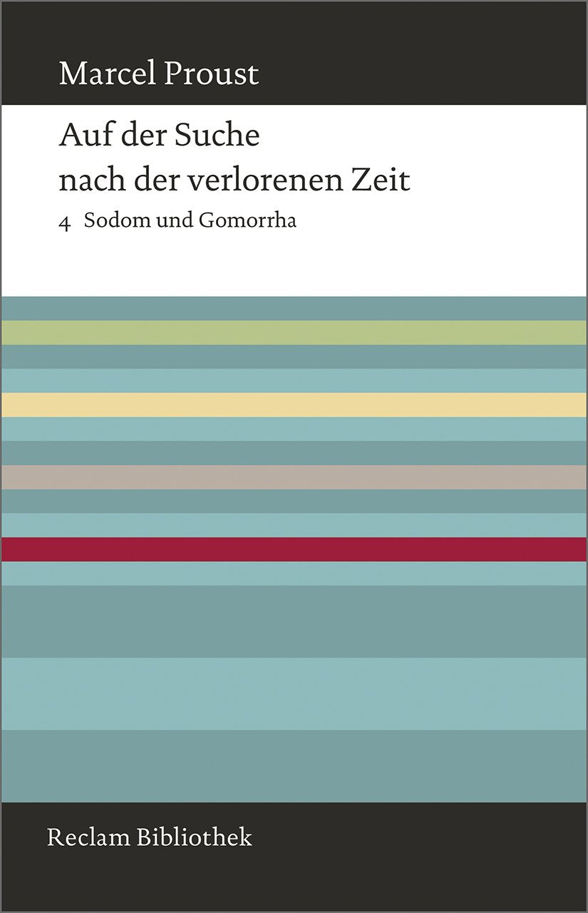 Auf der Suche nach der verlorenen Zeit. Band 4: Sodom und Gomorrha (Reclam Bibliothek) Classics