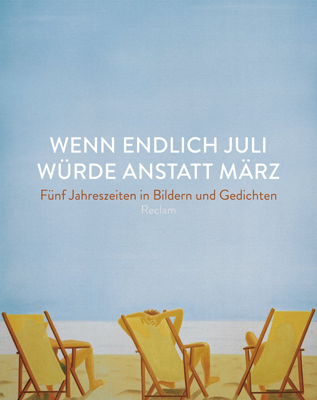 Wenn endlich Juli würde anstatt März Poetry