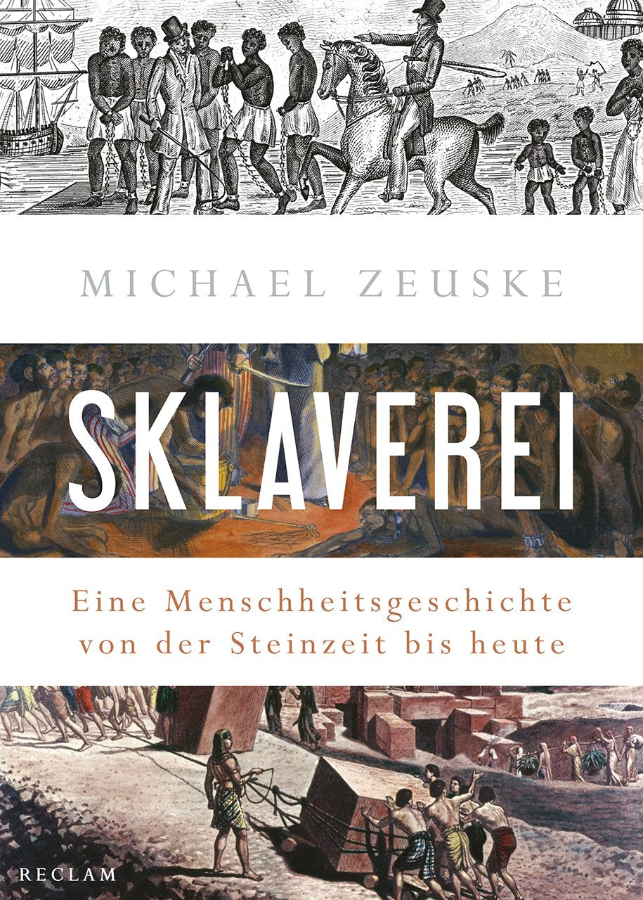 Sklaverei: Eine Menschheitsgeschichte von der Steinzeit bis heute Politics & History