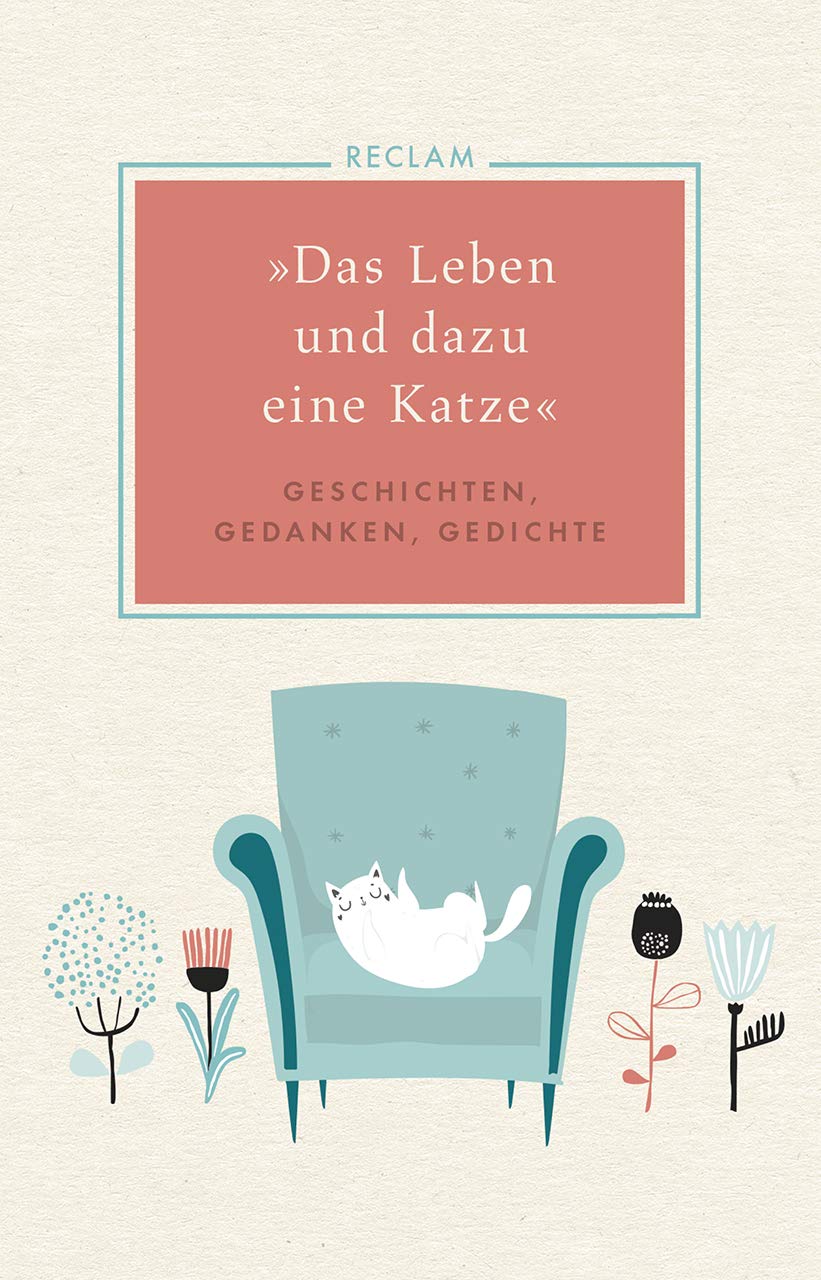 "Das Leben und dazu eine Katze": Geschichten, Gedanken, Gedichte Contemporary literature